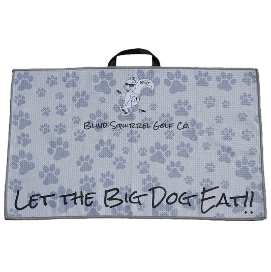 Golf Towel - Let the Big Dog Eat