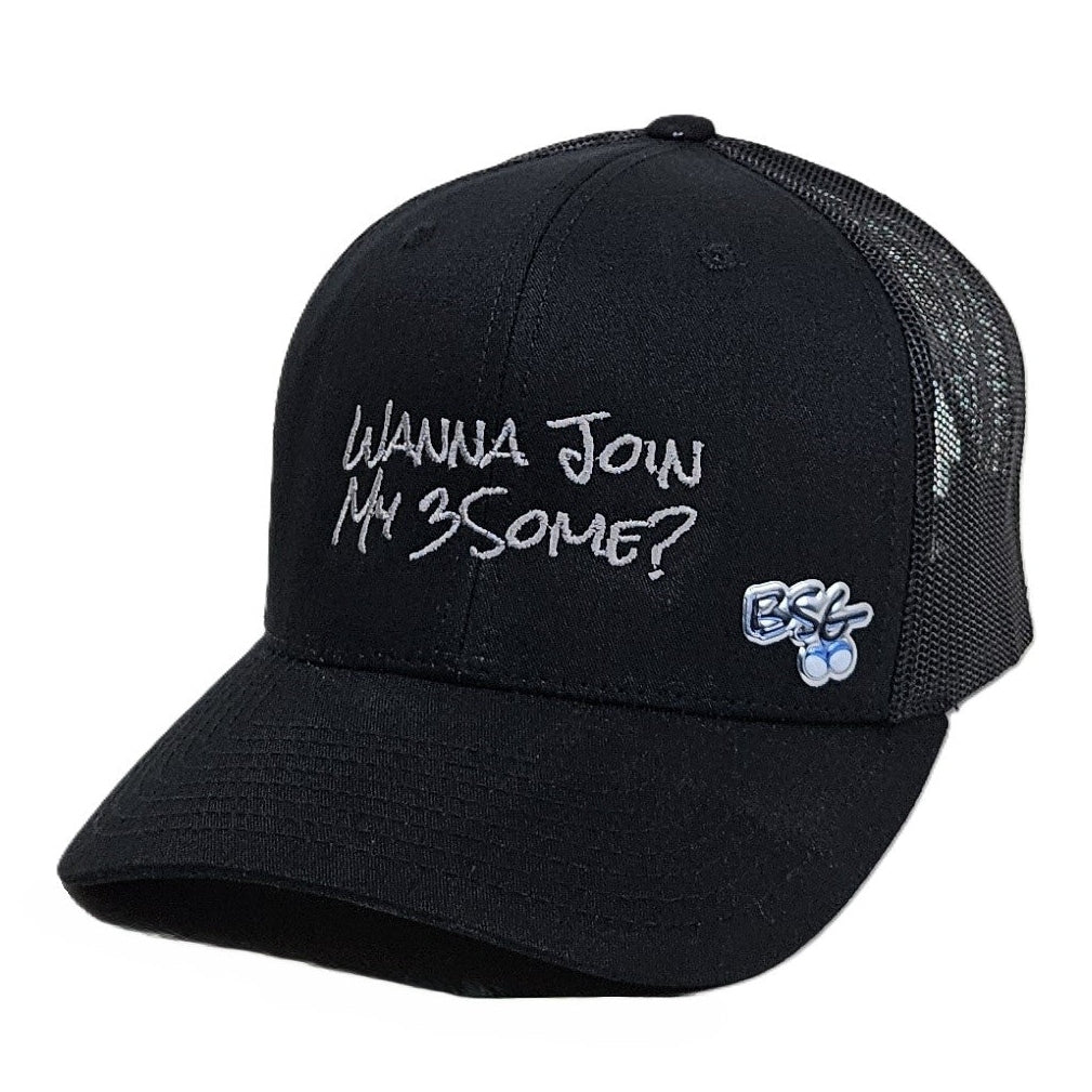 Wanna Join My 3Some Trucker Hat - Black